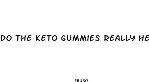 do the keto gummies really help you lose weight