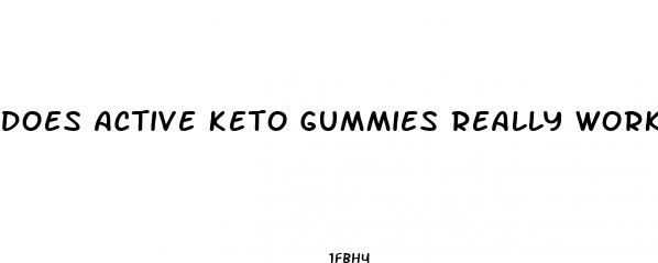 does active keto gummies really work