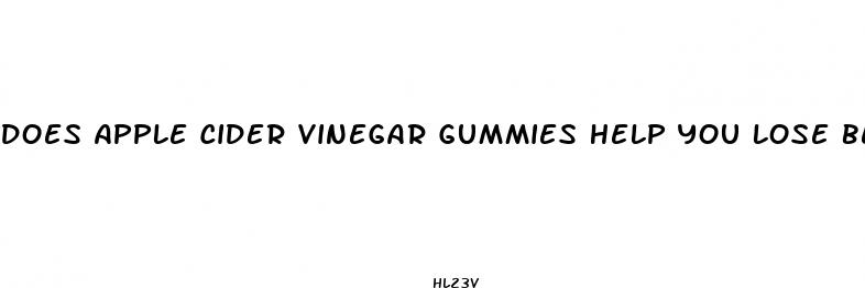 does apple cider vinegar gummies help you lose belly fat