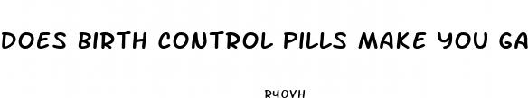 does birth control pills make you gain or lose weight