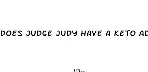 does judge judy have a keto advanced wieght loss pill