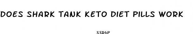 does shark tank keto diet pills work