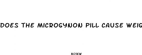 does the microgynon pill cause weight loss
