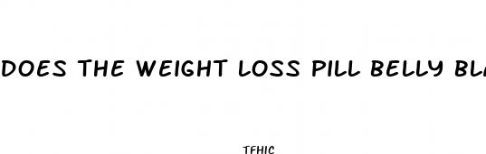 does the weight loss pill belly blaster work