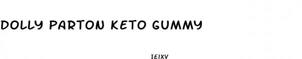 dolly parton keto gummy