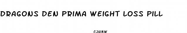 dragons den prima weight loss pill