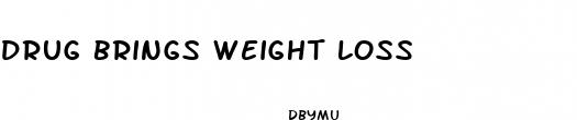drug brings weight loss
