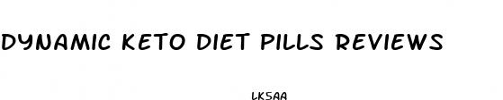 dynamic keto diet pills reviews