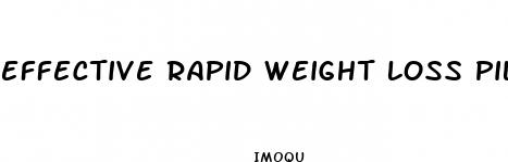 effective rapid weight loss pills