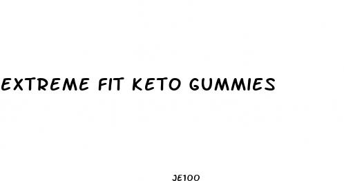 extreme fit keto gummies