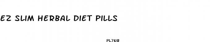 ez slim herbal diet pills
