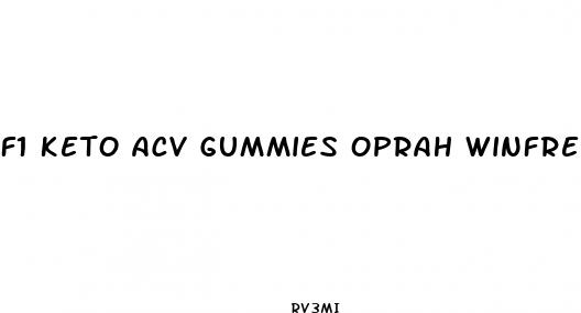 f1 keto acv gummies oprah winfrey