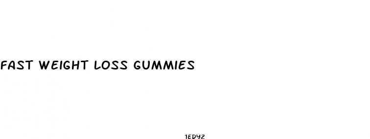 fast weight loss gummies