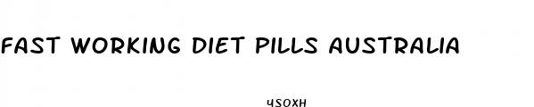 fast working diet pills australia
