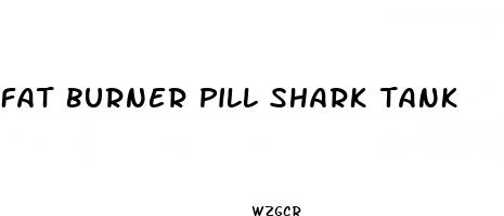 fat burner pill shark tank