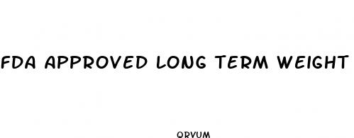 fda approved long term weight loss drugs