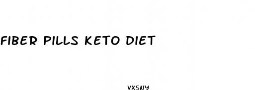 fiber pills keto diet