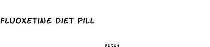 fluoxetine diet pill