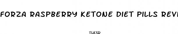 forza raspberry ketone diet pills reviews