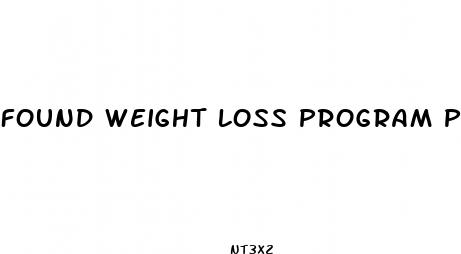 found weight loss program pills