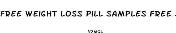 free weight loss pill samples free shipping