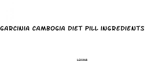 garcinia cambogia diet pill ingredients
