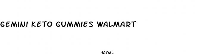 gemini keto gummies walmart