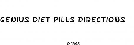 genius diet pills directions