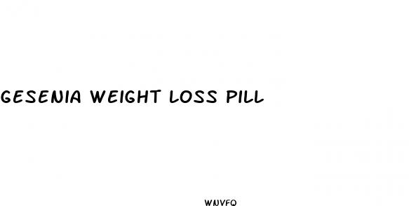 gesenia weight loss pill