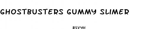 ghostbusters gummy slimer