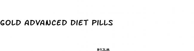 gold advanced diet pills