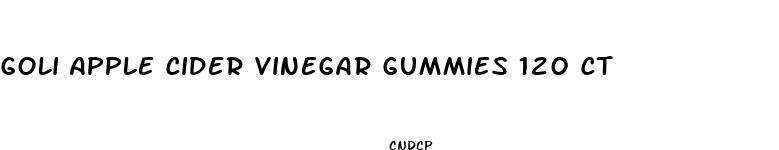 goli apple cider vinegar gummies 120 ct