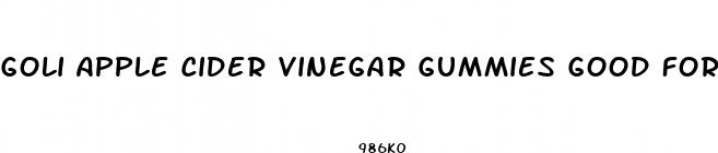 goli apple cider vinegar gummies good for diabetics