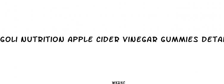 goli nutrition apple cider vinegar gummies details