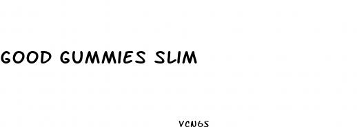good gummies slim