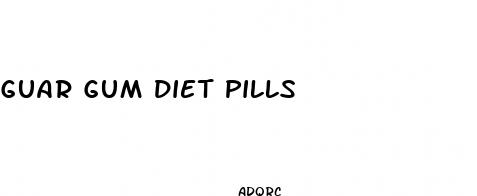 guar gum diet pills