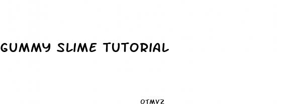 gummy slime tutorial