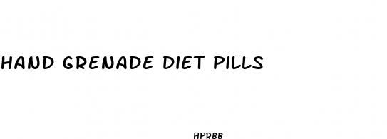 hand grenade diet pills