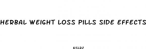 herbal weight loss pills side effects
