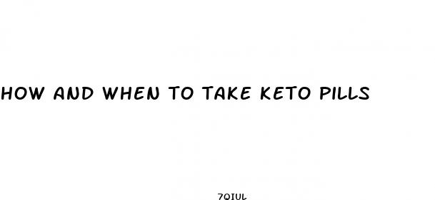 how and when to take keto pills