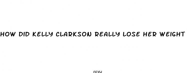 how did kelly clarkson really lose her weight in 2024