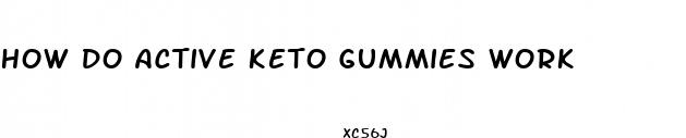 how do active keto gummies work