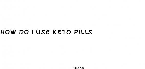 how do i use keto pills