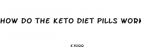 how do the keto diet pills work