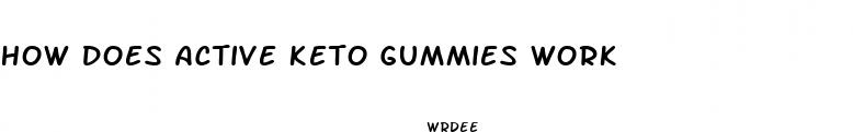 how does active keto gummies work