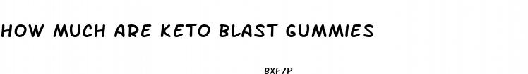 how much are keto blast gummies
