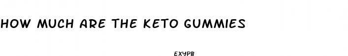 how much are the keto gummies