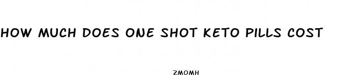 how much does one shot keto pills cost