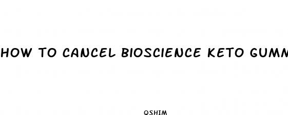 how to cancel bioscience keto gummies