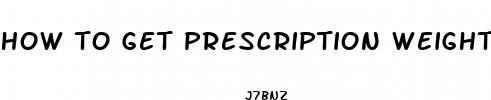 how to get prescription weight loss pills online